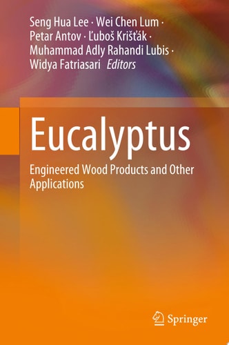 Eucalyptus Engineered Wood Products and Other Applications