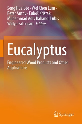 Eucalyptus Engineered Wood Products and Other Applications
