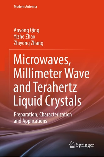 Microwaves, Millimeter Wave and Terahertz Liquid Crystals Preparation, Characterization and Applications
