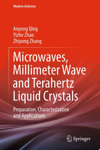 Microwaves, Millimeter Wave and Terahertz Liquid Crystals Preparation, Characterization and Applications