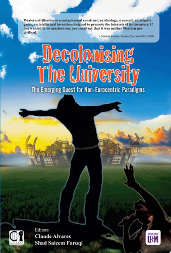 Decolonising the University: The Emerging Quest for Non-Eurocentric Paradigms (Penerbit USM)