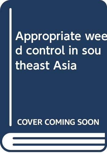 Appropriate weed control in southeast Asia