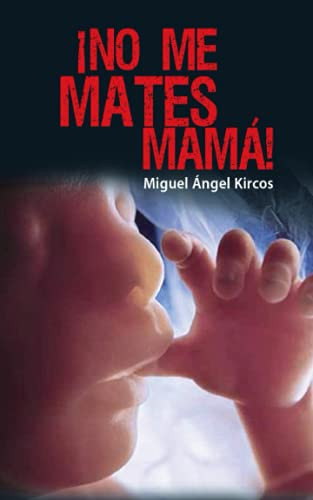 No me mates mamá (Spanish Edition)