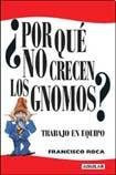 Por Que No Crecen Los Gnomos? (Spanish Edition)