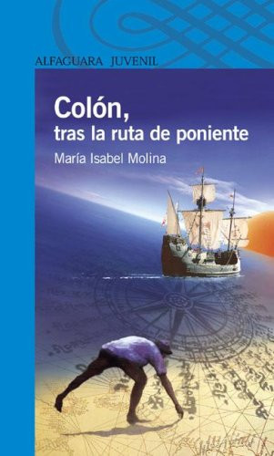 Colon, Tras La Ruta de Poniente (Spanish Edition)