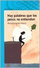 Hay Palabras Que Los Peces No Entienden