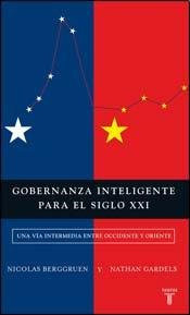 Gobernanza Inteligente para el Siglo XXI: Una vía intermedia entre Occidente y Oriente