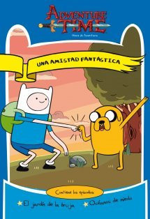 UNA AMISTAD FANTASTICA - HORA DE AVENTURAS