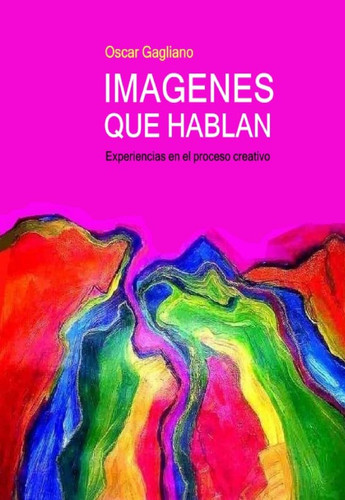 IMAGENES QUE HABLAN (Spanish Edition)