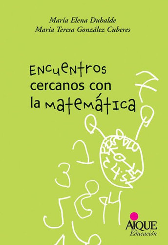 Encuentros cercanos con la matemática