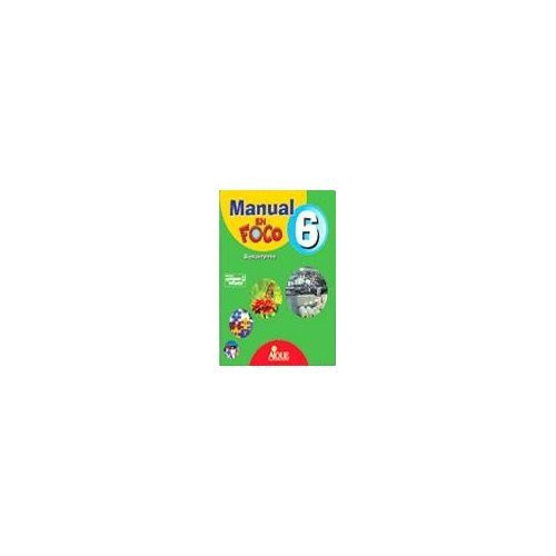 MANUAL EN FOCO 6 BONAERENSE (Spanish Edition)