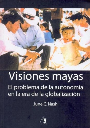 Visiones Mayas (Spanish Edition)