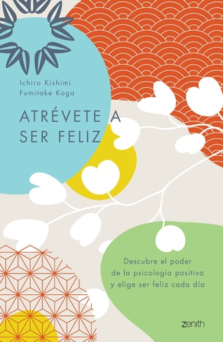 Atrévete a ser feliz