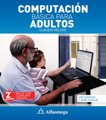 Computación básica para adultos (2a. ed.).