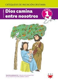 Dios camina entre nosotros : Libro del niño