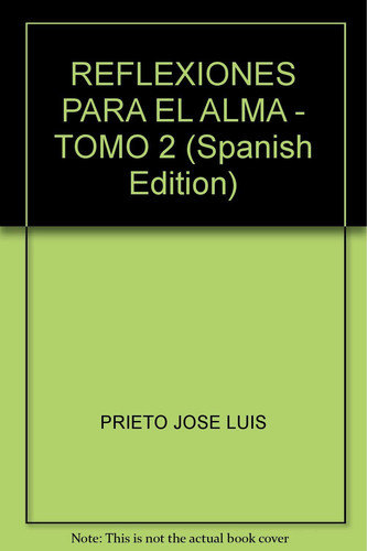 REFLEXIONES PARA EL ALMA - TOMO 2 (Spanish Edition)