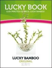 Lucky book : guía práctica sobre el Lucky Bamboo
