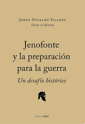 Jenofonte y la preparacion para la guerra Un desafío histórico