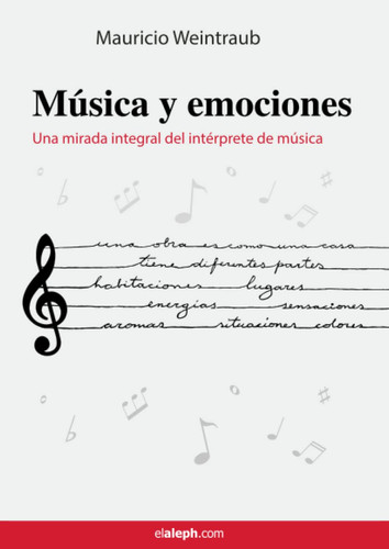 Música y emociones Una mirada integral del intérprete de música
