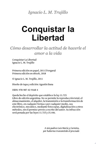 Conquistar la libertad Cómo desarrollar la actitud de hacerle el amor a la vida