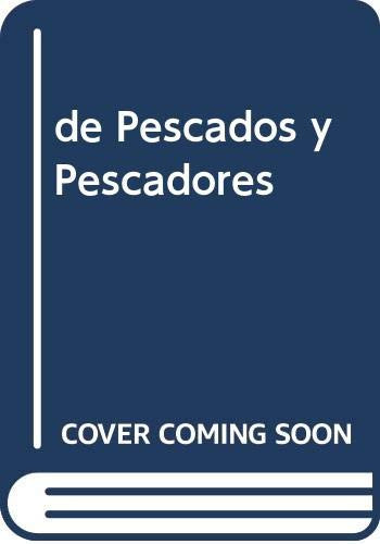 de Pescados y Pescadores (Spanish Edition)