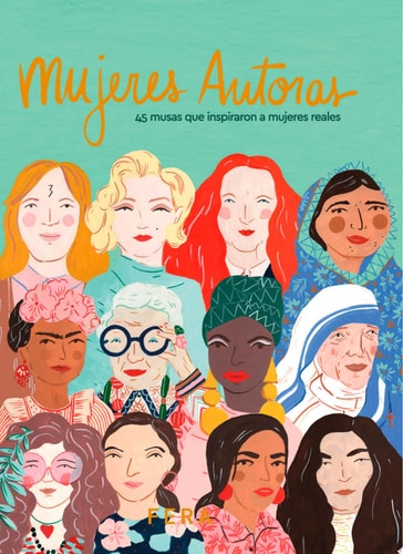 Mujeres Autoras 45 musas que inspiraron a mujeres reales