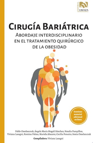 Cirugía Bariátrica Abordaje interdisciplinario en el tratamiento quirúrgico de la Obesidad