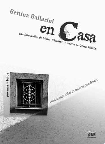 En casa, variaciones sobre la misma pandemia Poemas y fotos