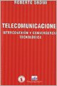 Telecomunicaciones: interconexión y convergencia tecnológica
