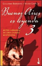 BUENOS AIRES ES LEYENDA 3 (B) (Spanish Edition)