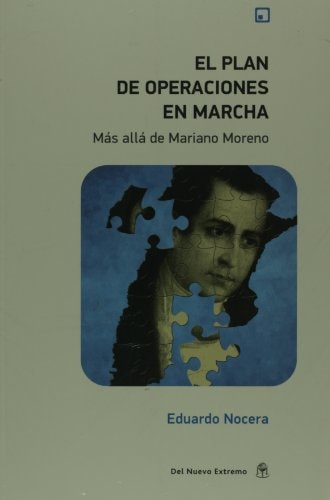 Plan de operaciones en marcha más allá de Mariano Moreno
