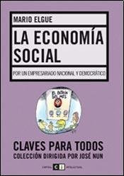 La economia social/ The Social Economy: Por Un Empresariado Nacional Y Democratico (Spanish Edition)