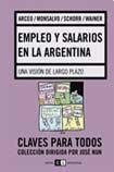 Empleo y salarios en la Argentina/ Work and Salaries in Argentina: Una Vision De Largo Plazo