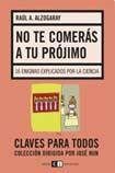 No te comeras a tu projimo/ You Will not Eat Your Neighbors: 16 Enigmas Explicados Por La Ciencia/ 16 Enigmas Explained by Science (Spanish Edition)