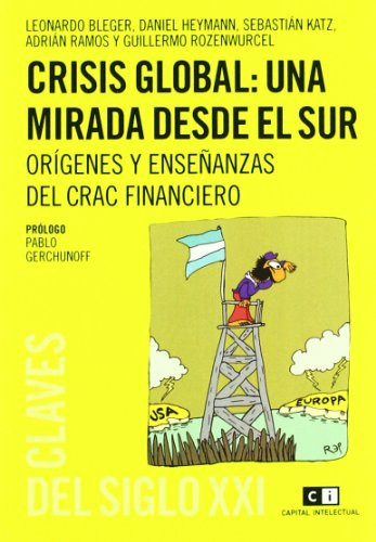 Crisis global, una mirada desde el sur orígenes y enseñanzas del crac financiero