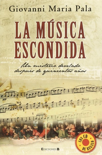 La música escondida un misterio develado después de quinientos años