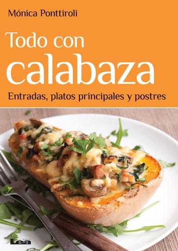 Todo con Calabaza Entradas, Platos Principales y Postres