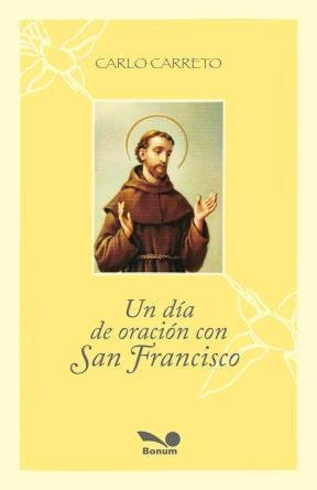 Un Dia De Oracion Con San Francisco