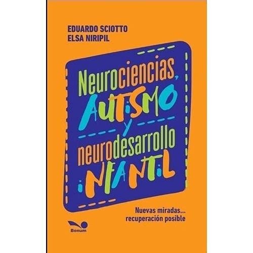 Neurociencias, autismo y neurodesarrollo infantil