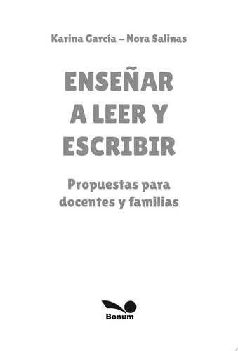 Enseñar a leer y escribir Propuestas para docentes y familias