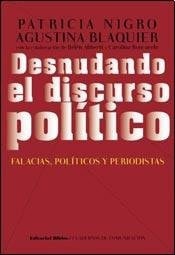 Desnudando el discurso político falacias, políticos y periodistas