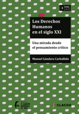 Los derechos humanos en el siglo XXI: una mirada desde el pensamiento crítico