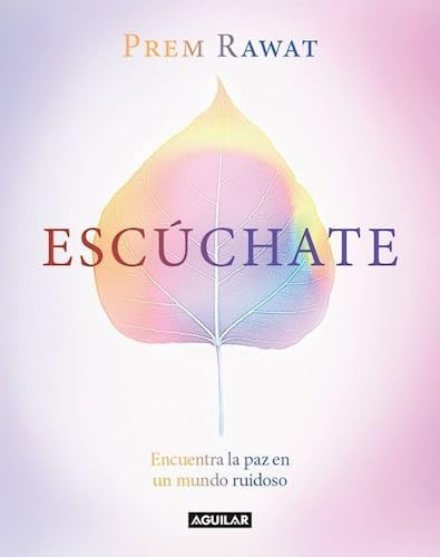 ESCUCHATE - ENCUENTRA LA PAZ EN UN MUNDO RUIDOSO