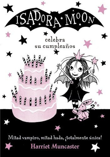 ISADORA MOON CELEBRA SU CUMPLEAÑOS (ISAD
