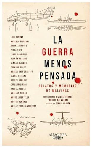 La guerra menos pensada relatos y memorias de Malvinas