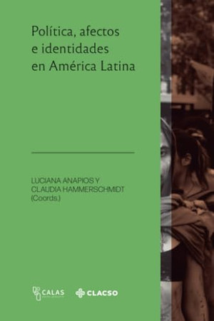 Política, afectos e identidades en América Latina