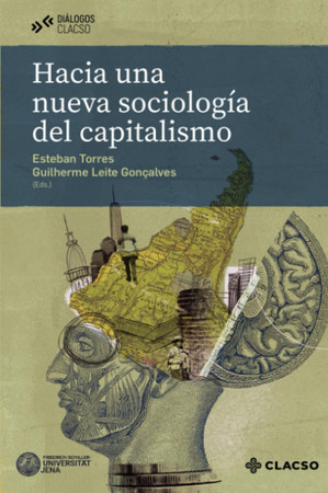 Hacia una nueva sociología del capitalismo (Spanish Edition)