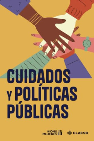 Cuidados y políticas públicas (Spanish Edition)