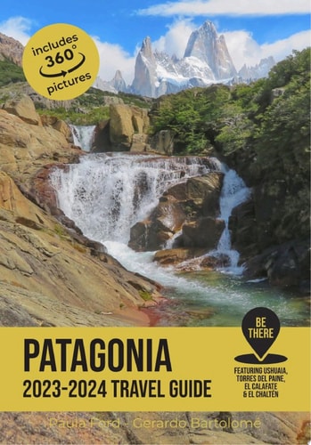 Patagonia Travel Guide 2023-2024