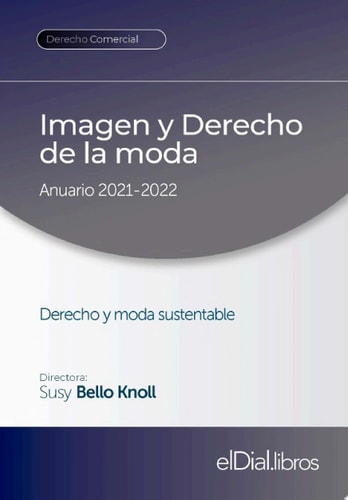 Imagen y Derecho de la moda Anuario 2021-2022. Derecho y moda sustentable